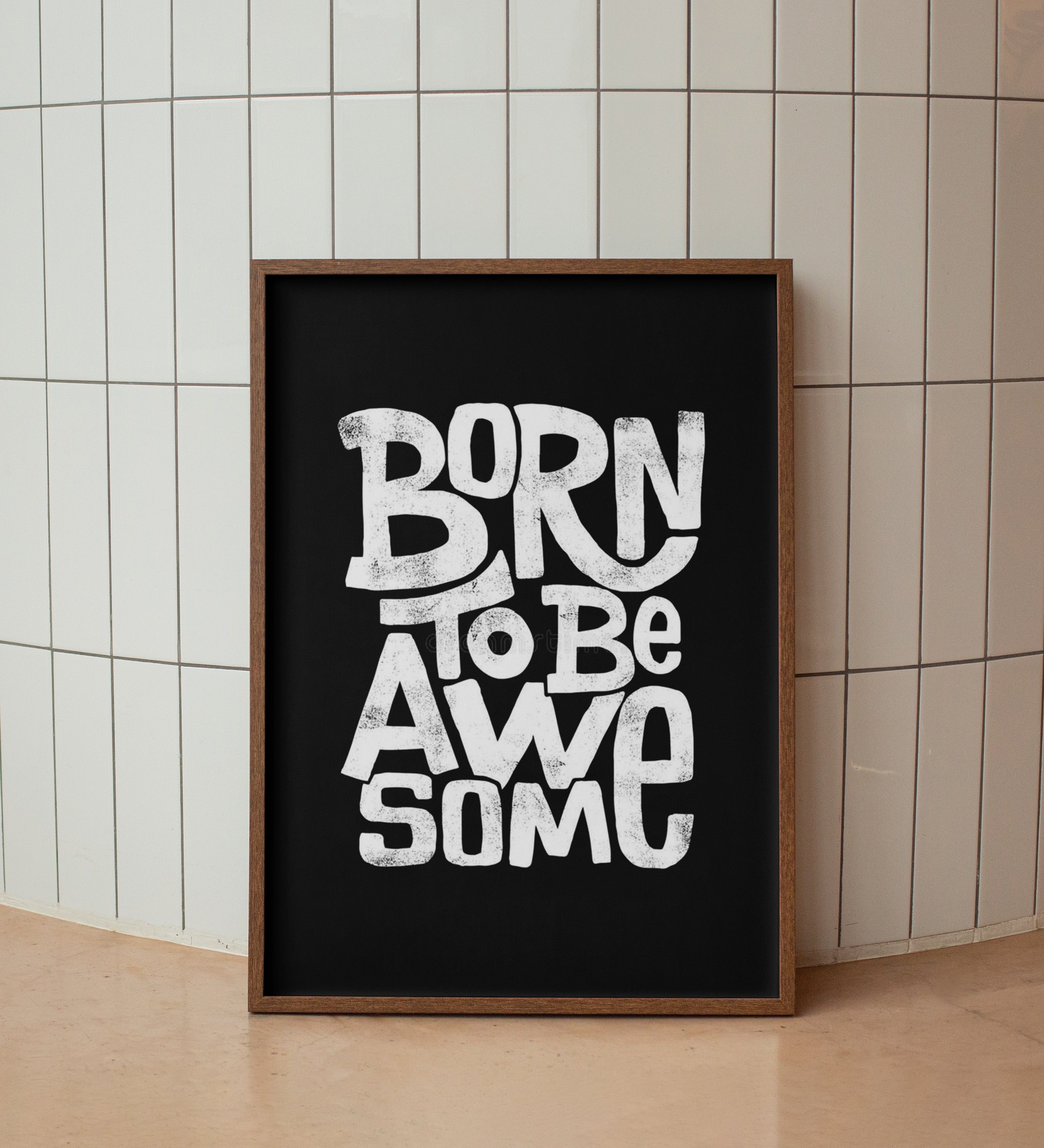 Born to be Awesome